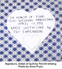 Signature, Detail of Quilt by Pat Ehrenberg. Photo by Anne Pryor.