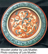 A wooden platter by Lois Mueller.