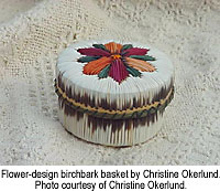 Flower-design birch bark basket by Christine Okerlund.